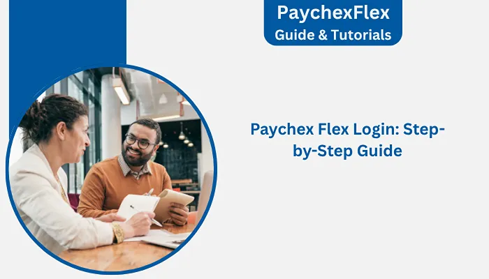 Paychex Flex Login: Step-by-Step Guide Paychex Flex Login: Step-by-Step Guide